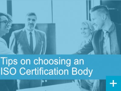 Tips on choosing an ISO 9001 Certification Body